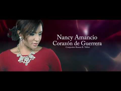 Corazón de Guerrera - Nancy Amancio - Letra Oficial  (2016)