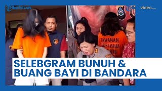 Geger Selebgram Semarang Nekat Bunuh & Buang Bayinya di Bandara Bali, Takut Ketahuan Pacar