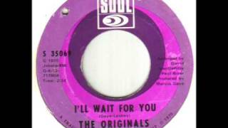 The Originals I'll Wait For You