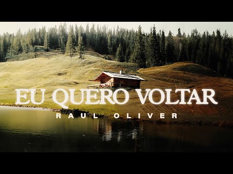 Eu Quero Voltar - Raul Oliver (Lyric Video)