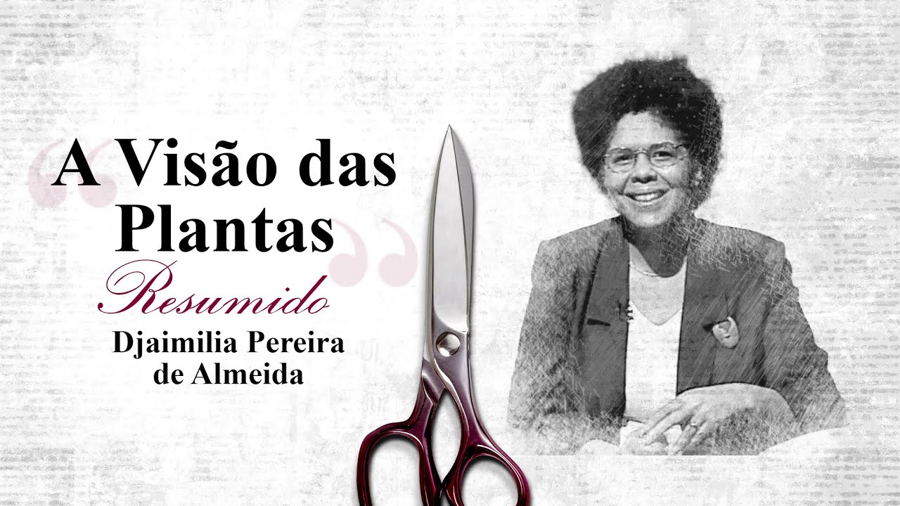 Resumo A Visão das Plantas – Djaimilia Pereira de Almeida | Audioresumos de Livros