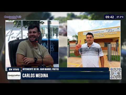 Nota con Carlos Medina - Intendente de Dr. Juan M. Frutos