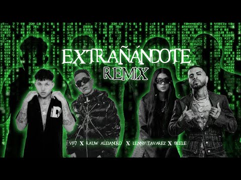 VF7 x Rauw Alejandro x Beéle x Lenny Tavárez - Extrañándote Remix (Visualizer)