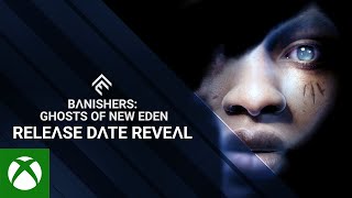 Banishers: Ghosts of New Eden - Release Date Reveal Trailer