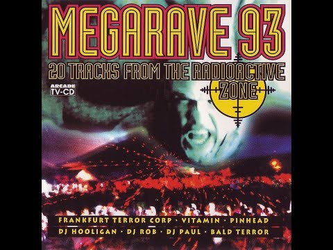 Megarave 93 - 20 Tracks From The Radioactive Zone