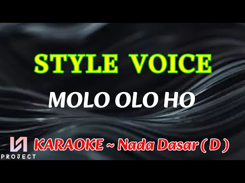 Molo Olo Ho Karaoke || Style Voice || Nada Dasar ( D = Do )