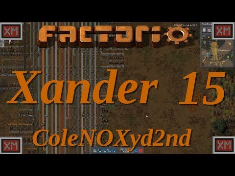 Factorio - Xander Mod - Episode 15 - Let's Play