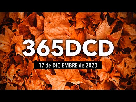 🙏365DCD - 17 Diciembre 2020 - Devocional