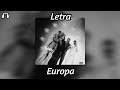 Mizzy Miles - EUROPA feat. Deejay Telio, Teto & Gson (Letra)