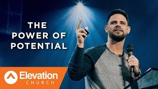 The Power of Potential | Pastor Steven Furtick