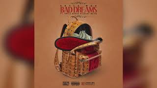 Skyla Mac - Bad Dreams feat. Uncle Murda, Reck442 & Maino