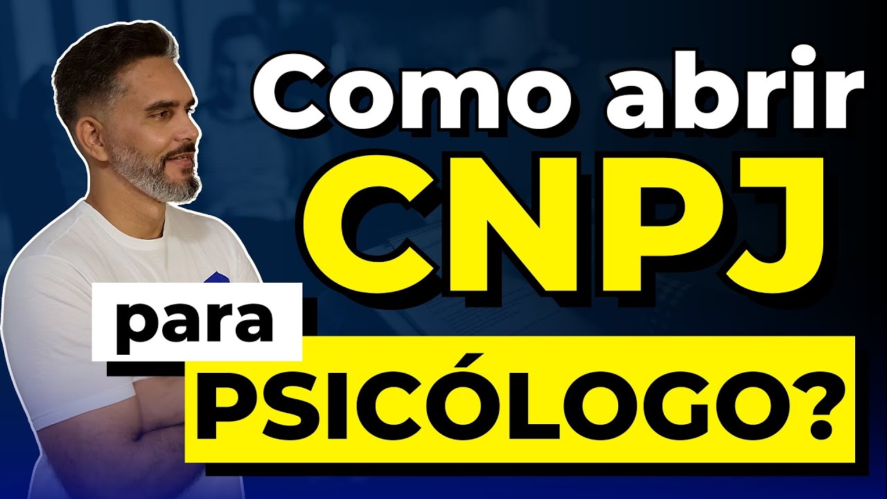 Como abrir um CNPJ para psicólogo?