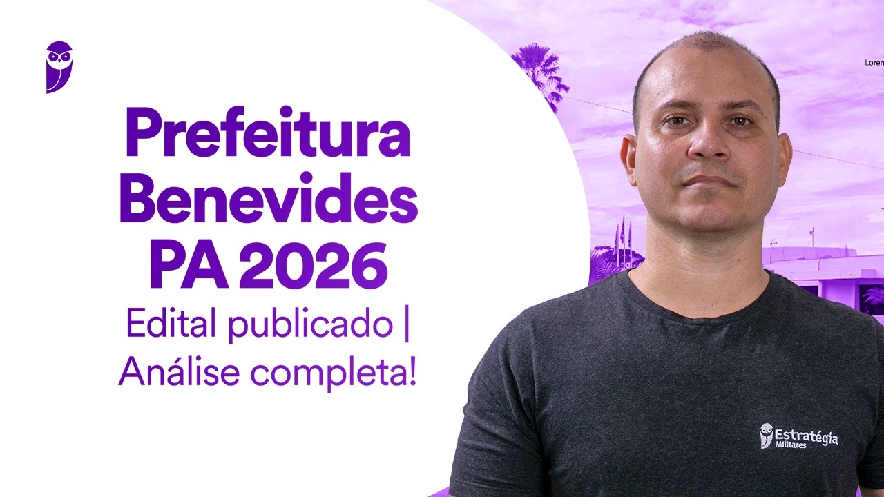 Concurso Prefeitura Benevides PA 2026 | Edital publicado | Análise completa!