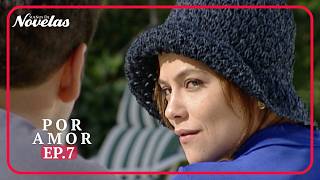 Por Amor Ep.7 | Capítulo Completo | Novela Completa