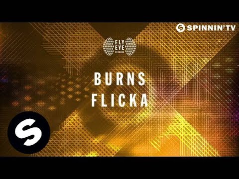 BURNS - Flicka (OUT NOW)