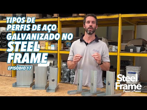 EPISÓDIO 17: TIPOS DE PERFIS NO STEEL FRAME