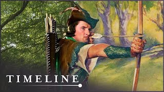 Robin Hood: The Truth Behind The Legend | Fact Or Fiction | Timeline