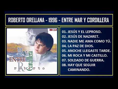 Roberto Orellana - 1996 - Entre mar y cordillera