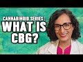 CBG The Cannabinoid You Didn T Know You Needed