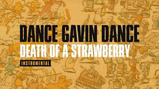 Dance Gavin Dance - Death of a Strawberry (Instrumental)