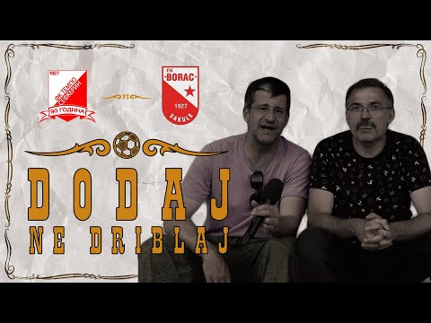 Dodaj, ne driblaj #10 - FK TEMPO vs FK BORAC