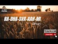 Radhasoami Dhun Ra Dha Sva Aah Mii Chanting Ra Dha Sva Aah Mi Dayalbagh 6 Hr Dhun Dayalbagh