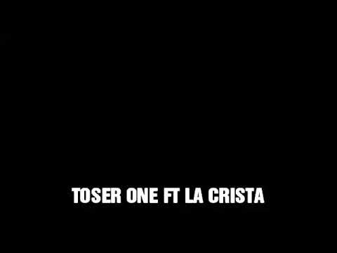 PARA QUE LO ESPEREN💣 -  TOSER ONE FT LA CRISTA 💿(2018)