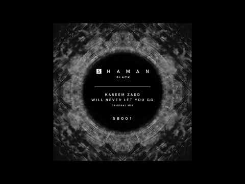 Kareem Zadd - Will Never Let You Go