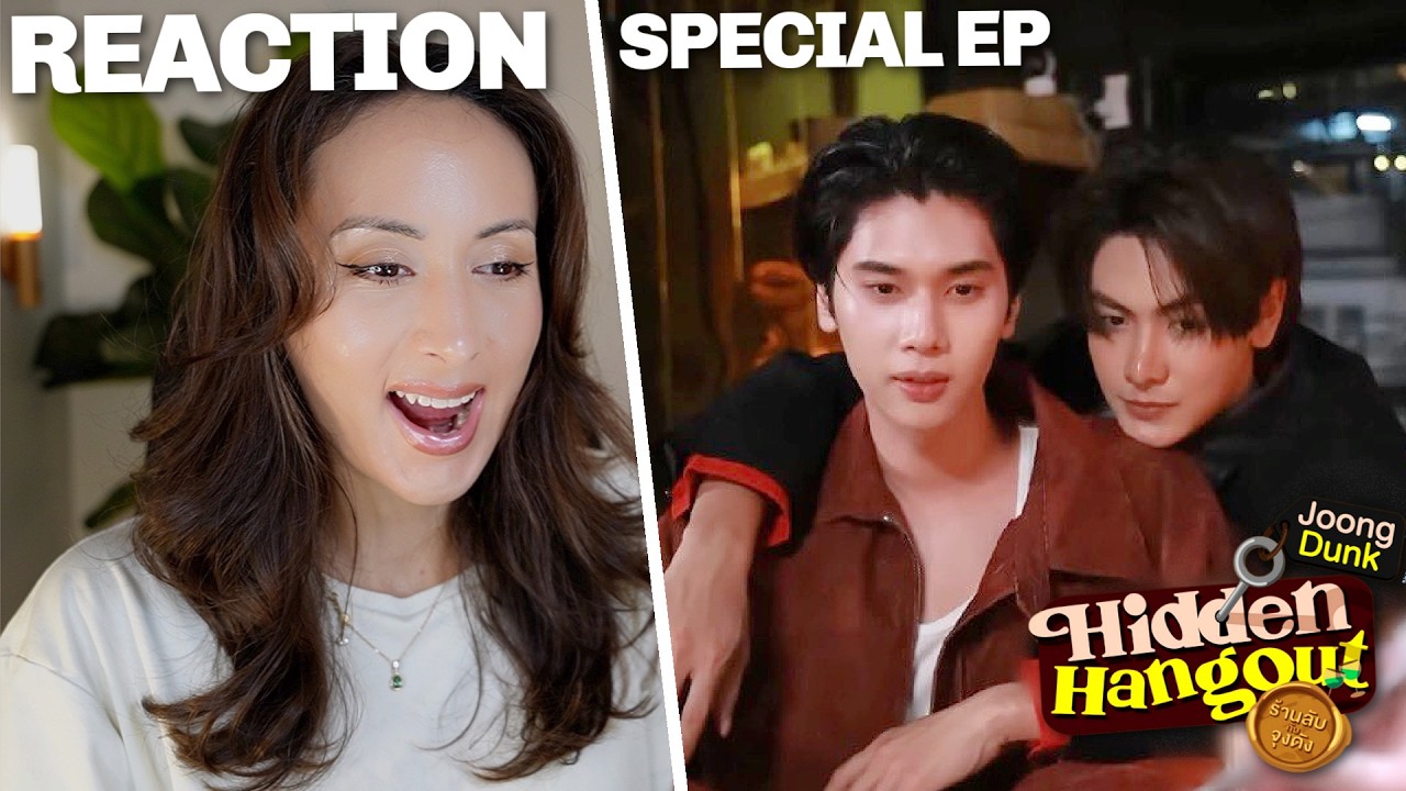 JoongDunk Hidden Hangout ร้านลับกับจุงดัง REACTION Special Episode
