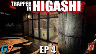 7 Days To Die - Trapped In Higashi EP4 (Gimme The Loot)