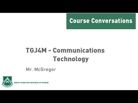 Course Conversations: Communications Technology TGJ4M