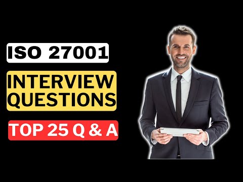 ISO 27001 Interview Questions & Answers | How to Pass an ISO 27001 Interview