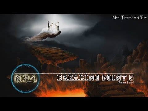Breaking Point 5 by Rannar Sillard - [Build Music]