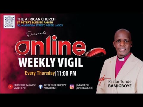 ONLINE WEEKLY VIGIL || WAKATI ITUSILE || CCDM GLOBAL || BISHOP TUNDE BAMIGBOYE  || 23.10.25