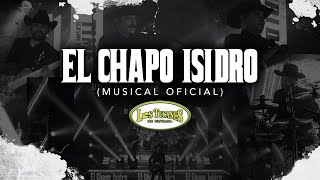 El Chapo Isidro – Los Tucanes De Tijuana (Musical Oficial)