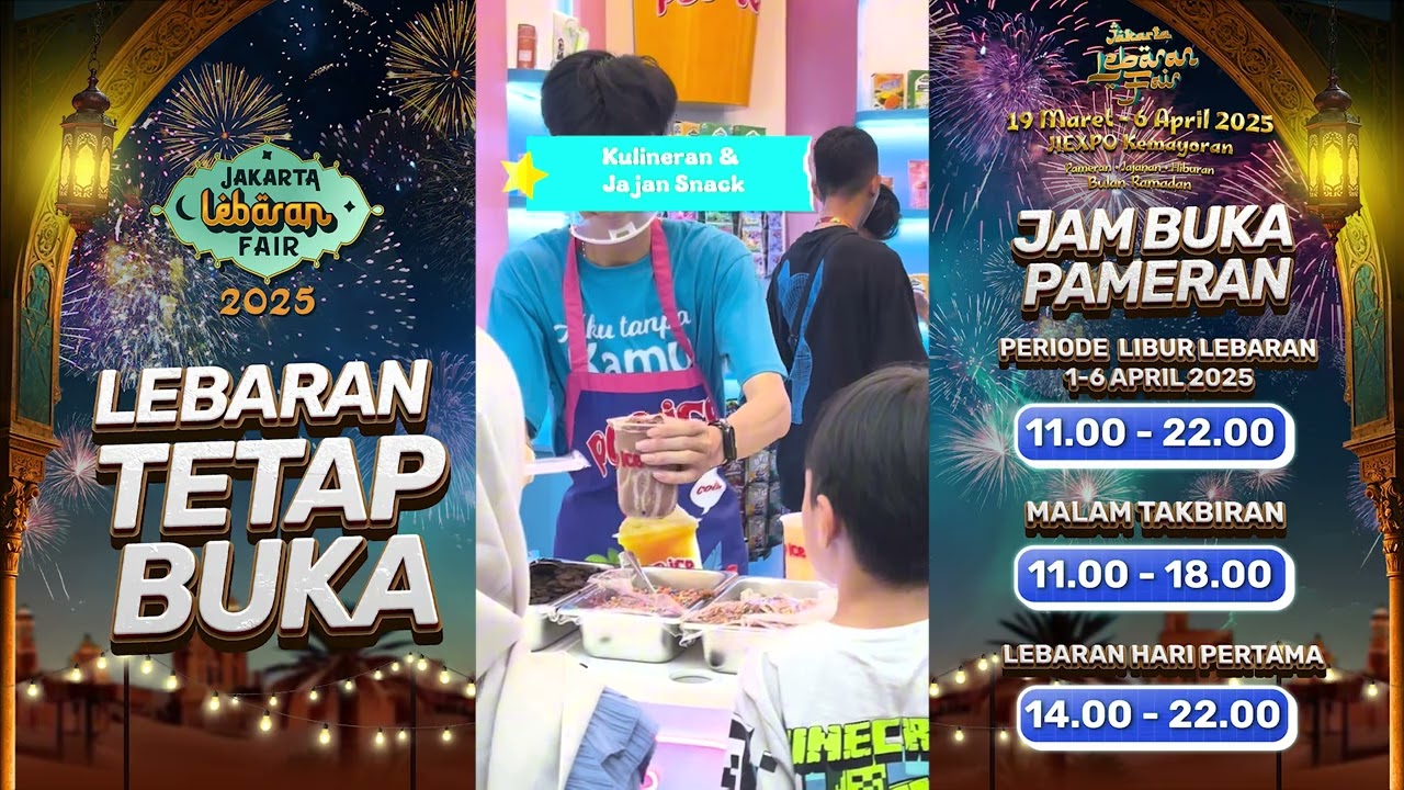 DESTINASI LIBUR LEBARAN HANYA DI JAKARTA LEBARAN FAIR 2025!!