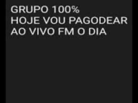 HOJE EU VOU PAGODEAR AO VIVO FM O DIA