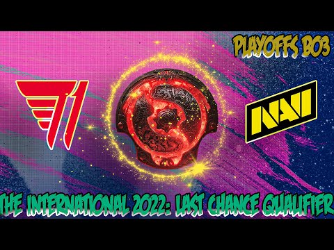 T1 vs NAVI | The International 2022 | Last Chance Qualifier B03 Playoffs| TI11 Dota 2