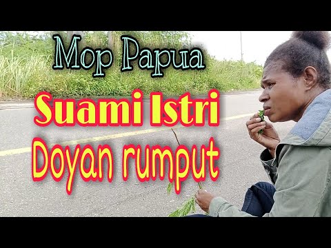 mop-papua-komedi-cerita-lucu-terbaru-2022-suami-ist3ri-doyan-makan-rumput