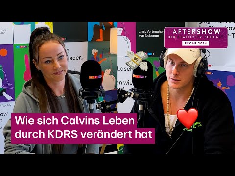 Ist CALVIN nach KDRS ein echter STAR!? 🤔​ | Reality Recap 2024 #AftershowPodcast | RTL+
