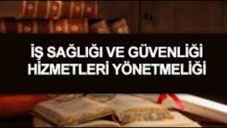 İş Sağlığı ve Güvenliği Hizmetleri Yönetmeliği Özet Video