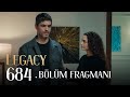 Emanet 684. Bölüm Fragmanı | Legacy Episode 684 Promo