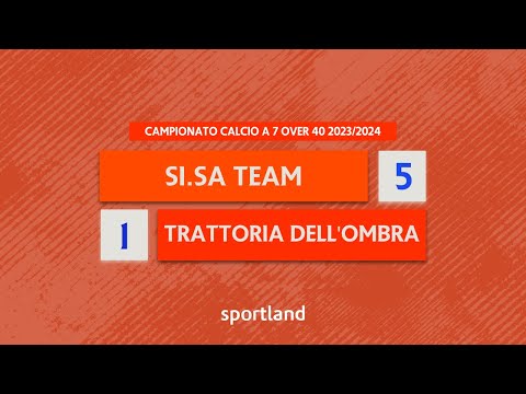 HIGHLIGHTS • Campionato Calcio a 7 Over 40 2023/2024 - Si.Sa Team v Trattoria dell'Ombra