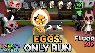 Download lagu EGGS ONLY RUN (FLOOR 50 ) mp3