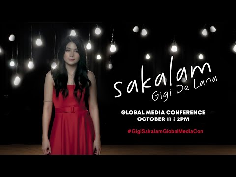 Gigi De Lana "Sakalam" Global Media Conference