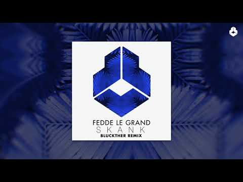 Fedde Le Grand - Skank (Bluckther Remix) [Official Music Video]