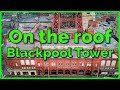 A Look At The Roof Of Blackpool Tower Buildings