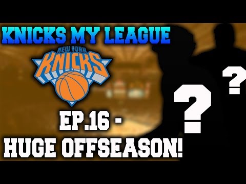 2 HUGE Signings + HUGE Draft Pick - 2019 Offseason! - Knicks My League Ep.16 - NBA 2K17