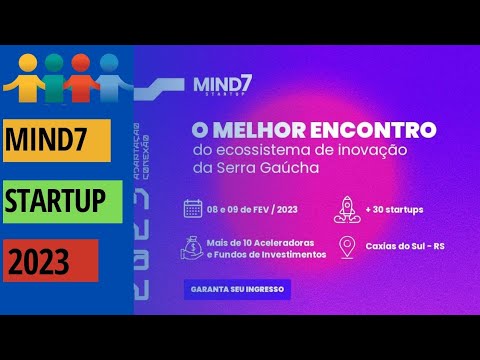 O MIND7 STARTUP 2023 MARCA SUA REALIZAÇÃO NO ECOSSISTEMA DE INOVAÇÃO DA REGIÃO
