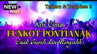 Download lagu Dj funkot Pontianak terbaru ‼️ Arti Cinta (ari lasso) ‼️ Dj funkot terbaru Vol.1 mp3